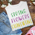 Spring Flowers Sunshine Summer Crewneck T-Shirt-Unisex
